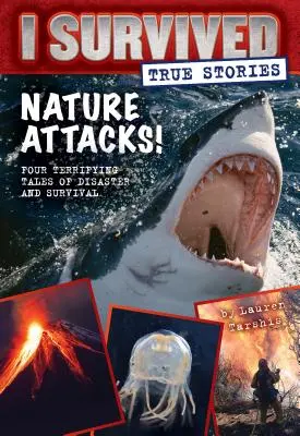 Natura atakuje! (Przetrwałem prawdziwe historie #2), 2 - Nature Attacks! (I Survived True Stories #2), 2