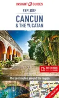 Insight Guides Explore Cancun & the Yucatan (Przewodnik turystyczny z darmowym ebookiem) - Insight Guides Explore Cancun & the Yucatan (Travel Guide with Free Ebook)