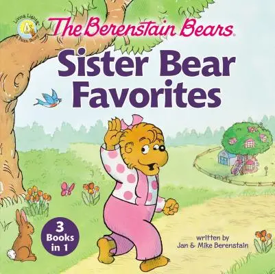 Ulubione misie siostry Berenstainów: 3 książki w 1 - The Berenstain Bears Sister Bear Favorites: 3 Books in 1