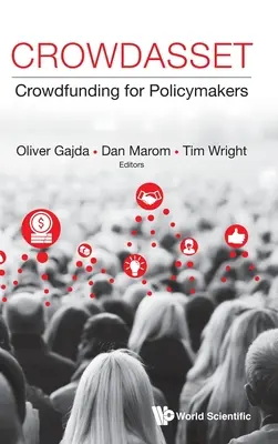 Crowdasset: finansowanie społecznościowe dla decydentów - Crowdasset: Crowdfunding for Policymakers
