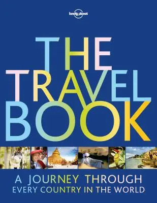 Książka podróżnicza: Podróż przez każdy kraj na świecie - The Travel Book: A Journey Through Every Country in the World