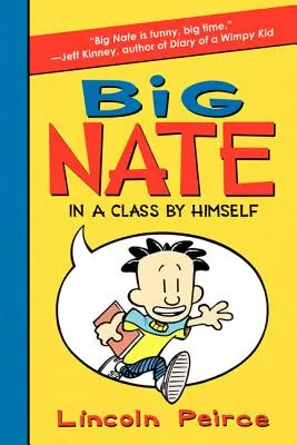 Big Nate: Klasa sama w sobie - Big Nate: In a Class by Himself