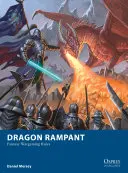 Dragon Rampant: Zasady gry fantasy - Dragon Rampant: Fantasy Wargaming Rules