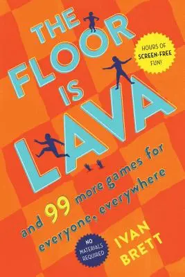 The Floor Is Lava: I 99 innych gier dla każdego i wszędzie - The Floor Is Lava: And 99 More Games for Everyone, Everywhere