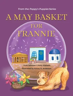 Majowy koszyk dla Frannie - A May Basket for Frannie