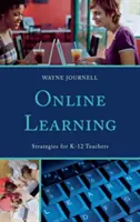 Nauka online: Strategie dla nauczycieli K-12 - Online Learning: Strategies for K-12 Teachers