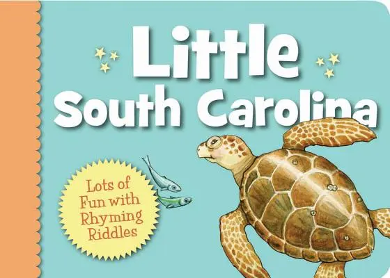 Mała Karolina Południowa: Mnóstwo zabawy z rymowanymi zagadkami - Little South Carolina: Lots of Fun with Rhyming Riddles