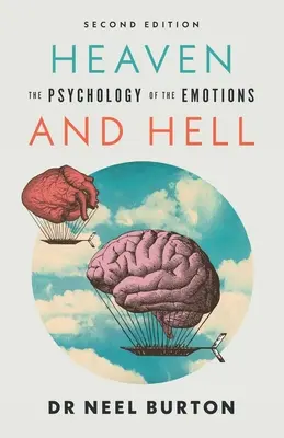 Niebo i piekło: Psychologia emocji - Heaven and Hell: The Psychology of the Emotions