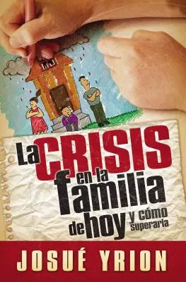 Kryzys w dzisiejszej rodzinie - La Crisis En La Familia de Hoy