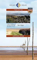 Droga świętego Cuthberta: Oficjalny przewodnik - St Cuthbert's Way: The Official Guide