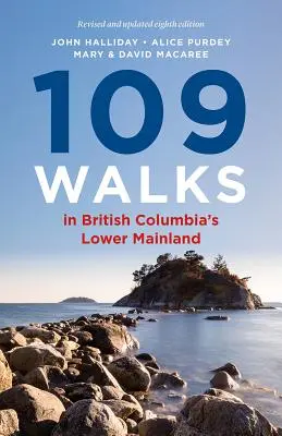 109 spacerów po dolnej części Kolumbii Brytyjskiej - 109 Walks in British Columbia's Lower Mainland