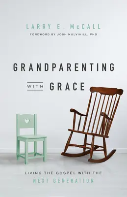 Dziadkowie z łaską - Grandparenting W/Grace