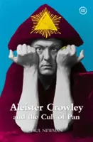 Aleister Crowley i kult Pana - Aleister Crowley and the Cult of Pan