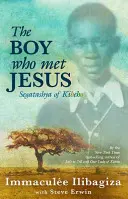 Chłopiec, który spotkał Jezusa: Segatashya z Kibeho - The Boy Who Met Jesus: Segatashya of Kibeho