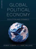 Globalna ekonomia polityczna: Ewolucja i dynamika - Global Political Economy: Evolution and Dynamics