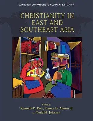 Chrześcijaństwo w Azji Wschodniej i Południowo-Wschodniej - Christianity in East and Southeast Asia