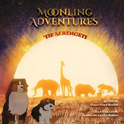 Moonling Adventures - Serengeti - Moonling Adventures - The Serengeti