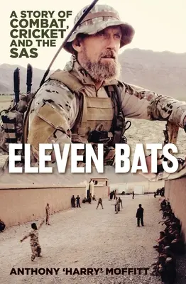 Jedenaście nietoperzy: opowieść o krykiecie i SAS - Eleven Bats: A Story of Cricket and the SAS