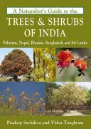 Przewodnik przyrodnika po drzewach i krzewach Indii - A Naturalist's Guide to the Trees & Shrubs of India