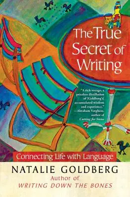 Prawdziwy sekret pisania: Łączenie życia z językiem - The True Secret of Writing: Connecting Life with Language