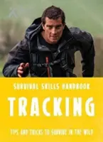 Umiejętności przetrwania Beara Gryllsa: Tropienie - Bear Grylls Survival Skills: Tracking