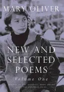 Nowe i wybrane wiersze, tom pierwszy - New and Selected Poems, Volume One