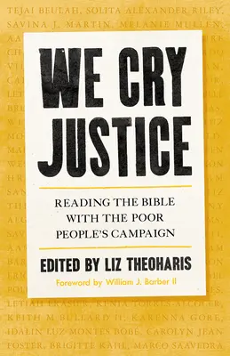 Wołamy o sprawiedliwość: Czytanie Biblii z Kampanią na rzecz Ubogich - We Cry Justice: Reading the Bible with the Poor People's Campaign