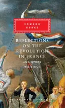 Refleksje na temat rewolucji we Francji i inne pisma - Reflections on The Revolution in France And Other Writings