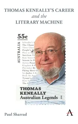 Kariera Thomasa Keneally'ego i maszyna literacka - Thomas Keneally's Career and the Literary Machine