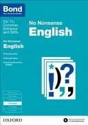 Bond 11+: English: No Nonsense - 7-8 lat - Bond 11+: English: No Nonsense - 7-8 years