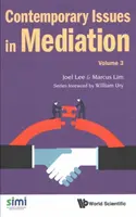 Współczesne zagadnienia mediacji - tom 3 - Contemporary Issues in Mediation - Volume 3