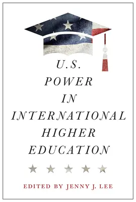 Potęga USA w międzynarodowym szkolnictwie wyższym - U.S. Power in International Higher Education