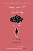 Rzeczy, które spadają z nieba: Książka znalazła się na długiej liście do International Dublin Literary Award, 2021 - Things That Fall from the Sky: Longlisted for the International Dublin Literary Award, 2021