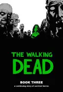 The Walking Dead, Księga 3 - The Walking Dead, Book 3