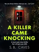 Killer Came Knocking - obowiązkowy thriller kryminalny, który przyprawi cię o dreszcze - Killer Came Knocking - A must read crime thriller that will give you chills