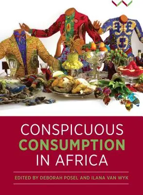 Widoczna konsumpcja w Afryce - Conspicuous Consumption in Africa