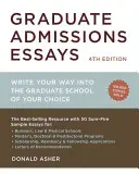 Egzaminy wstępne na studia: Napisz swoją drogę do wybranej szkoły wyższej - Graduate Admissions Essays: Write Your Way Into the Graduate School of Your Choice