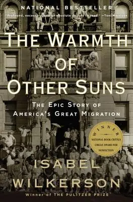 Ciepło innych słońc: Epicka historia wielkiej migracji Ameryki - The Warmth of Other Suns: The Epic Story of America's Great Migration