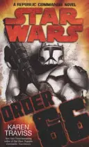 Gwiezdne wojny: Rozkaz 66: Powieść o komandosach Republiki - Star Wars: Order 66: A Republic Commando Novel