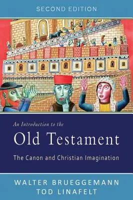 Wprowadzenie do Starego Testamentu: Kanon i chrześcijańska wyobraźnia - An Introduction to the Old Testament: The Canon and Christian Imagination