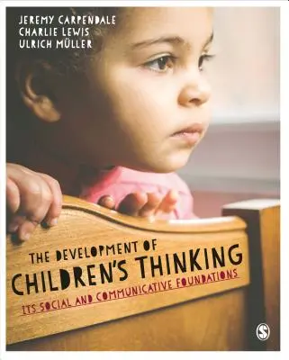 Rozwój myślenia dzieci: Jego społeczne i komunikacyjne podstawy - The Development of Children's Thinking: Its Social and Communicative Foundations