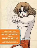 Podstawowa anatomia dla artystów mangi: Wszystko, czego potrzebujesz, aby zacząć rysować autentyczne postacie Manga - Basic Anatomy for the Manga Artist: Everything You Need to Start Drawing Authentic Manga Characters