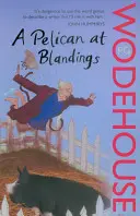 Pelikan w Blandings - (Zamek Blandings) - Pelican at Blandings - (Blandings Castle)