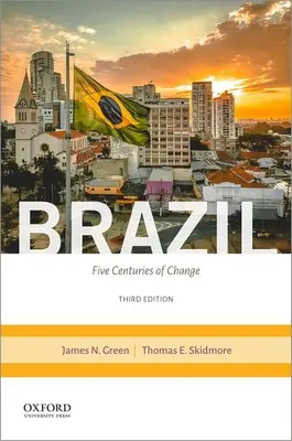 Brazylia: Pięć wieków zmian - Brazil: Five Centuries of Change