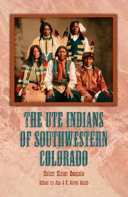 Indianie Ute z południowo-zachodniego Kolorado - The Ute Indians of Southwestern Colorado