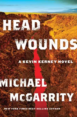 Head Wounds: Powieść Kevina Kerneya - Head Wounds: A Kevin Kerney Novel