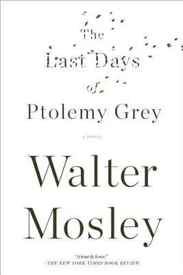 Ostatnie dni Ptolemeusza Greya - The Last Days of Ptolemy Grey