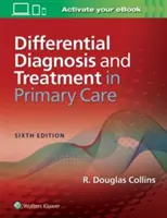 Diagnostyka różnicowa i leczenie w podstawowej opiece zdrowotnej - Differential Diagnosis and Treatment in Primary Care
