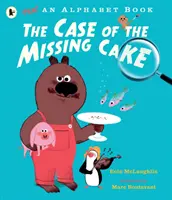 To nie jest książka z alfabetem: Sprawa zaginionego tortu - Not an Alphabet Book: The Case of the Missing Cake