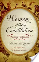 Kobiety Konstytucji: Żony sygnatariuszy - Women of the Constitution: Wives of the Signers